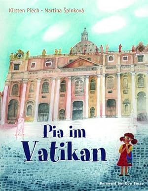 Pia im Vatikan: Entdeckungen rund um den Petersdom