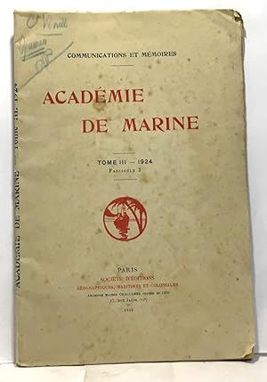 Académie de marine - tome III 1924 fascicule 3 - communications et mémoires