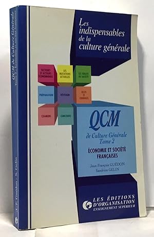 Imagen del vendedor de QCM DE CULTURE GENERALE. Tome 2 Economie et socit franaise a la venta por crealivres