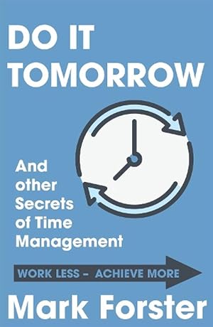 Seller image for Do It Tomorrow and Other Secrets of Time Management (Paperback) for sale by Grand Eagle Retail