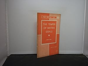 The Temper of British Ideals The British Way Pamphlet No 2 1943