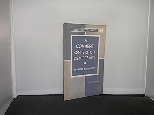 A Comment on British Democracy The British Way Pamphlet No 1 1943