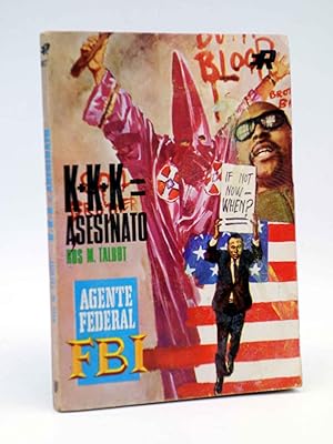 FBI F.B.I. 89?. K+K+K ASESINATO (Ros M. Talbot) Rollán, 1968