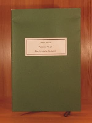 Die chymische Hochzeit. Einem alten Herbarium unterstellt (= Zettels Archiv, Pasticcio, Nr. 20).