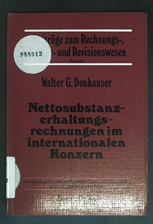 Imagen del vendedor de Nettosubstanzerhaltungsrechnungen im internationalen Konzern. Beitrge zum Rechnungs-, Finanz- und Revisionswesen ; Bd. 18 a la venta por books4less (Versandantiquariat Petra Gros GmbH & Co. KG)