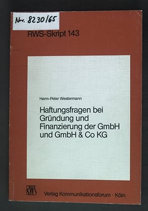 Image du vendeur pour Haftungsfragen bei Grndung und Finanzierung der GmbH und GmbH & Co KG. RWS-Skript ; 143 mis en vente par books4less (Versandantiquariat Petra Gros GmbH & Co. KG)