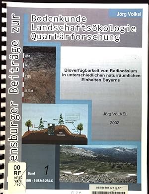 Imagen del vendedor de Bioverfgbarkeit von Radiocsium in unterschiedlichen naturrumlichen Einheiten Bayerns. Regensburger Beitrge zur Bodenkunde, Landschaftskologie und Quartrforschung ; Bd. 1 a la venta por books4less (Versandantiquariat Petra Gros GmbH & Co. KG)