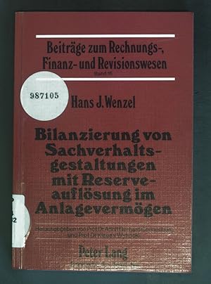 Imagen del vendedor de Bilanzierung von Sachverhaltsgestaltungen mit Reserveauflsung im Anlagevermgen. Beitrge zum Rechnungs-, Finanz- und Revisionswesen ; Bd. 16 a la venta por books4less (Versandantiquariat Petra Gros GmbH & Co. KG)