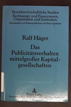 Imagen del vendedor de Das Publizittsverhalten mittelgrosser Kapitalgesellschaften. Betriebswirtschaftliche Studien, Rechnungs- und Finanzwesen, Organisation und Institution ; Bd. 19 a la venta por books4less (Versandantiquariat Petra Gros GmbH & Co. KG)