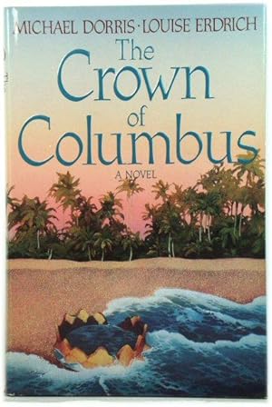 Bild des Verkufers fr The Crown of Columbus zum Verkauf von PsychoBabel & Skoob Books