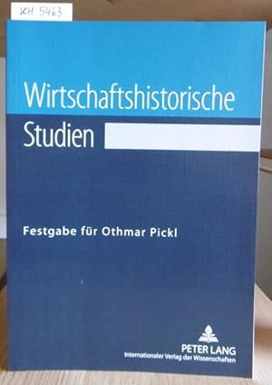 Bild des Verkufers fr Wirtschaftshistorische Studien. Festgabe fr Othmar Pickl. zum Verkauf von Versandantiquariat Trffelschwein