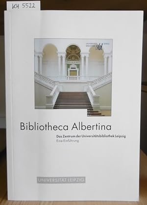 Seller image for Bibliotheca Albertina. Das Zentrum der Universittsbibliothek Leipzig. Eine Einfhrung. for sale by Versandantiquariat Trffelschwein