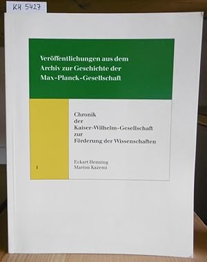 Imagen del vendedor de Chronik der Kaiser-Wilhelm-Gesellschaft zur Frderung der Wissenschaften. a la venta por Versandantiquariat Trffelschwein