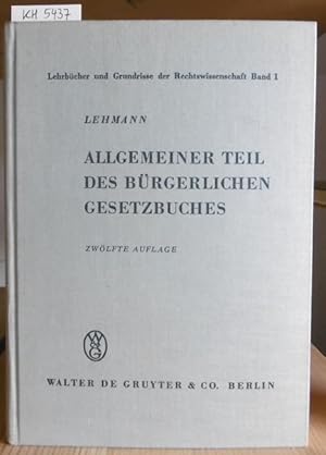 Imagen del vendedor de Allgemeiner Teil des Brgerlichen Gesetzbuches. 12.,verm.u.verb.Aufl., a la venta por Versandantiquariat Trffelschwein