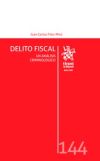 Image du vendeur pour Delito Fiscal. Un Anlisis Criminolgico mis en vente par Agapea Libros