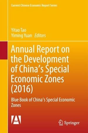 Imagen del vendedor de Annual Report on the Development of China's Special Economic Zones (2016): Blue Book of China's Special Economic Zones (Current Chinese Economic Report Series) a la venta por buchversandmimpf2000