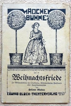 Imagen del vendedor de Weihnachtsfriede (Zur Weihnachtsfeier fr Oberklassen, Mdchenschulen, Pensionate oder Jungfrauenvereine) a la venta por ANTIQUARIAT H. EPPLER