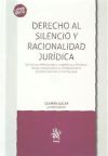 Derecho al Silencio y Racionalidad Jurídica