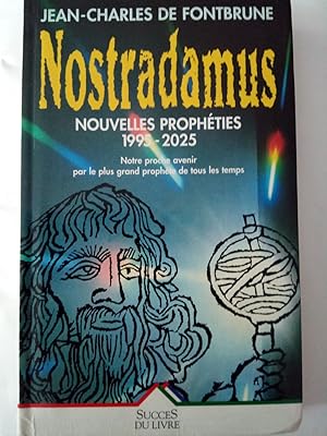 Seller image for NOSTRADAMUS, NOUVELLES PROPHETIES, 1995-2025. for sale by Versandantiquariat Jena