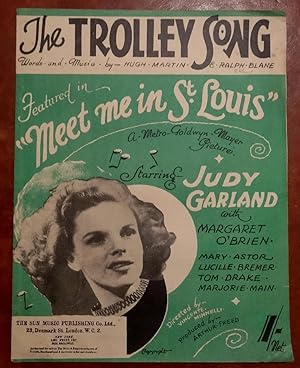 THE TROLLEY SONG Featured in "Meet Me in St. Louis"