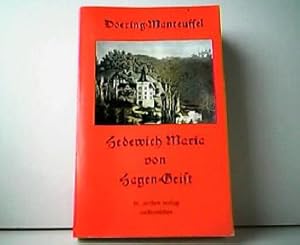 Hedewich Maria von Sagen-Geist. Historischer Roman aus dem 17. Jahrhundert.