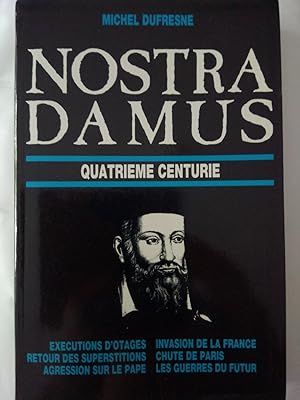 Seller image for NOSTRADAMUS. Quatrieme (4me) centurie (Enigmes de l'Histoire) for sale by Versandantiquariat Jena