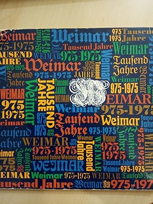 Bild des Verkufers fr Tausend Jahre Weimar 975 - 1975. Festschrift zum Verkauf von Versandantiquariat Jena