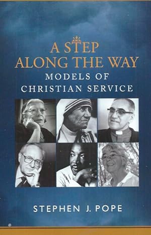 Bild des Verkufers fr A Step Along the Way__Models of Christian Service zum Verkauf von San Francisco Book Company