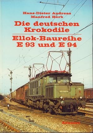 Die deutschen Krokodile - Ellok-Baureihe E 93 u. E 94