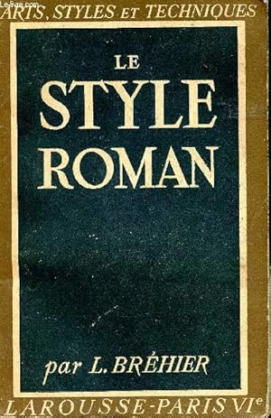 Bild des Verkufers fr Le style roman zum Verkauf von Le-Livre