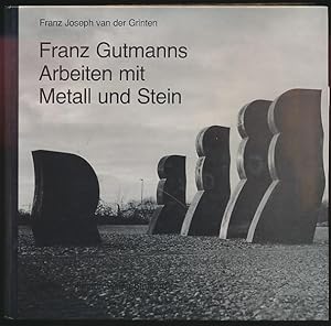 Bild des Verkufers fr Franz Gutmanns Arbeiten mit Metall und Stein. Werkverzeichnis. [Mit Autograf.] zum Verkauf von Antiquariat Lenzen