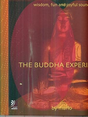 Bild des Verkufers fr The Buddha experience. Wisdom, fun and joyful sounds. Con 4 CD Audio zum Verkauf von Librodifaccia