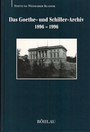 Bild des Verkufers fr Das Goethe- und Schiller-Archiv, 1896-1996: Beitrge aus dem ltesten deutschen Literaturarchiv zum Verkauf von Paderbuch e.Kfm. Inh. Ralf R. Eichmann