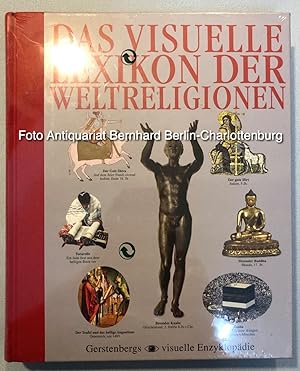 Bild des Verkufers fr Das visuelle Lexikon der Weltreligionen (Gerstenbergs visuelle Enzyklopdie) zum Verkauf von Antiquariat Bernhard