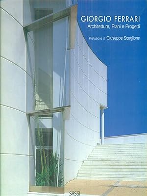 Bild des Verkufers fr Giorgio Ferrari. Architetture, piani e progetti zum Verkauf von Librodifaccia