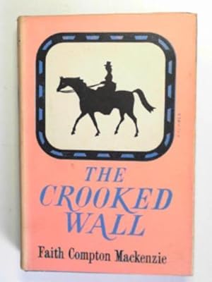 Immagine del venditore per The crooked wall: a Victorian story of love venduto da Cotswold Internet Books