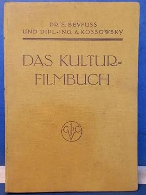 Das Kulturfilmbuch, unter Mitwirkung namhafter Fachleute