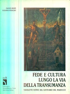 Seller image for Fede e cultura lungo la via della transumanza for sale by Librodifaccia