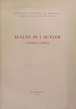 Bild des Verkufers fr August Pi i Sunyer. L'home i l'obra zum Verkauf von Llibres Capra