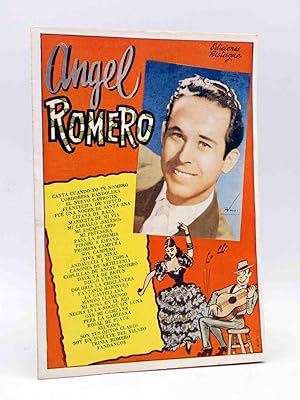 CANCIONERO. ÁNGEL ROMERO. SU CANTE EN DISCOS ODEÓN. Bistagne, 1959. OFRT