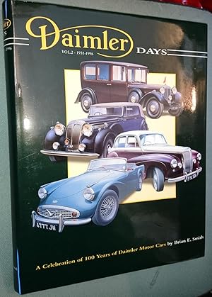 Image du vendeur pour Daimler Days A Celebration Of 100 Years Of Daimler Motor Cars 2 ( Two ) Volume Set 1896 - 1930 and 1931 - 1996 mis en vente par Clarendon Books P.B.F.A.