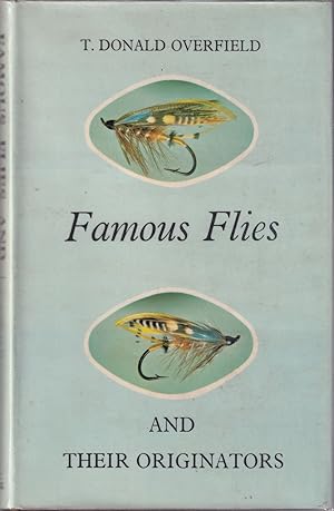 Seller image for FAMOUS FLIES AND THEIR ORIGINATORS. By T. Donald Overfield. First issue. for sale by Coch-y-Bonddu Books Ltd