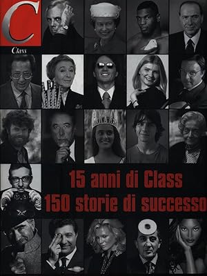 15 anni di Class - 150 storie di successo