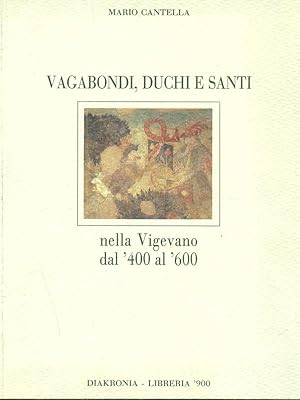 Seller image for Vagabondi, duchi e santi for sale by Librodifaccia