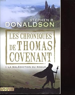 Imagen del vendedor de LES CHRONIQUES DE THOMAS COVENANT - 1. LA MALEDICTION DU ROGUE a la venta por Le-Livre