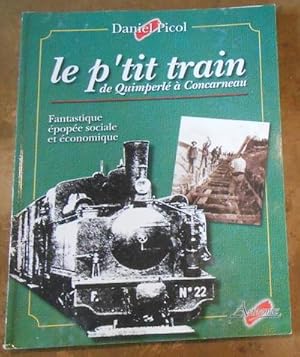 Le p tit train de Quimperlé à Concarneau   Fantastique épopée sociale et économique