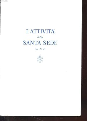 Bild des Verkufers fr L'ATTIVITA DELLA SANTA SEDE NEL 1958 zum Verkauf von Le-Livre