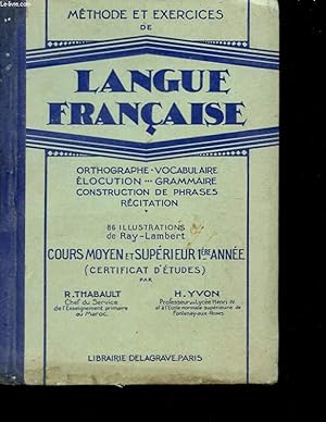 Seller image for METHODE ET EXERCIE DE LANGUE FRANCAISE - COURS MOYEN ET SUPERIEUR 1ERE ANNEE for sale by Le-Livre