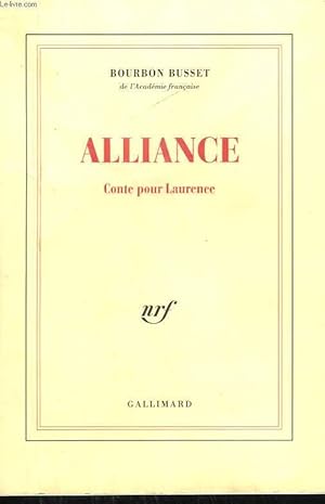 Image du vendeur pour ALLIANCE. CONTE POUR LAURENCE. mis en vente par Le-Livre