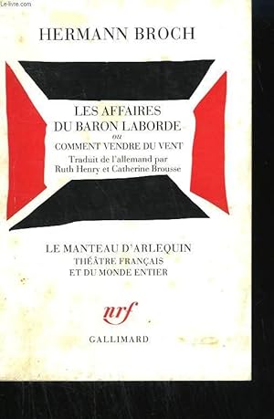 Immagine del venditore per LES AFFAIRES DU BARON LABORDE OU COMMENT VENDRE DU VENT . venduto da Le-Livre